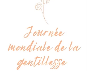 Journée mondiale de la gentillesse 🌟