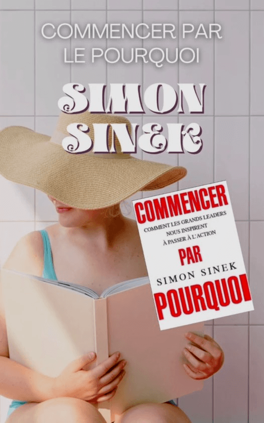 Livre Commencer par Le Pourquoi de Simon Sinek